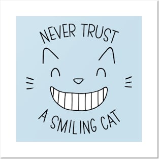 NEVER TRUST A SMILING CAT Posters and Art